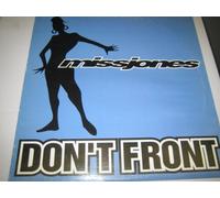 Miss Jones - Don'T Front