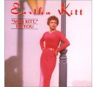 Miss Kitt, To You By Eartha Kitt (1999-12-23)
