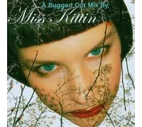 Miss Kittin - Bugged Out Mix (Miss Kittin)