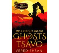 Miss Knight and the Ghosts of Tsavo (Society For Paranormals)