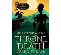 Miss Knight and the Throne of Death (Society For Paranormals)