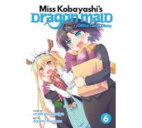 Miss Kobayashi's Dragon Maid: Elma's Office Lady Diary Vol. 6: (Miss Kobayashi's Dragon Maid: Elma's Office Lady Diary 6)