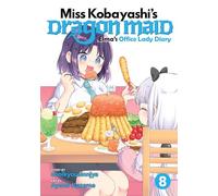 Miss Kobayashi's Dragon Maid: Elma's Office Lady Diary Vol. 8: (Miss Kobayashi's Dragon Maid: Elma's Office Lady Diary 8)