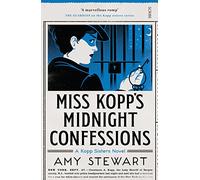 Miss Kopp's Midnight Confessions: 3 (Kopp sisters, 3)