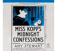 Miss Kopp's Midnight Confessions (The Kopp Sisters Series)