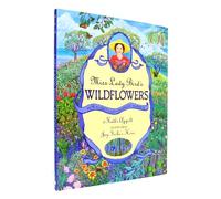 Miss Lady Bird's Wildflowers: How a First Lady Changed America