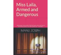 Miss Laila, Armed and Dangerous