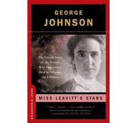 Miss Leavitt`s Stars - The Untold Story of the Woman Who Discovered How to Measure the Universe: 0 (Great Discoveries)
