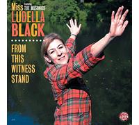 Miss Ludella Blackandmasonics - From This Witness Stand