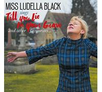 Miss Ludella Blackandmasonics - Till You Lie In Your Grave [VINYL]