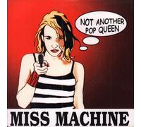 Miss Machine - Not Another Pop Queen [7" VINYL]