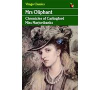 Miss Marjoribanks (Chronicles of Carlingford) (Virago Modern Classics)