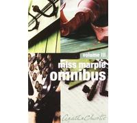 Miss Marple Omnibus, volume 3: "Nemesis", "Sleeping Murder", "At Bertram's Hotel", "Murder at the Vicarage":: "Nemesis", "Sleeping Murder", "At Bertram's Hotel", "Murder at the Vicarage" Vol 3 by Christie, Agatha ( 2003 )