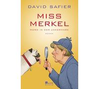 Miss Merkel: Mord in der Uckermark: Mord in der Uckermark