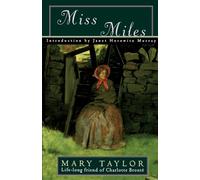 Miss Miles: A Tale of Yorkshire Life 60 Years Ago