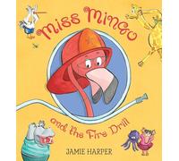 Miss Mingo and the Fire Drill