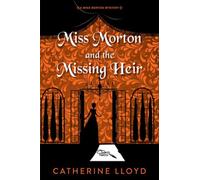 Miss Morton and the Missing Heir