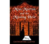 Miss Morton and the Missing Heir (A Miss Morton Mystery)