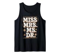 Miss Mrs Ms Dr Feminist Academic Pride Tank Top