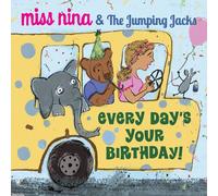 MISS NINA & THE JUMPING JACKS - Every Day's Your Birthday