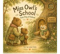 Miss Owl's School: First Day of School