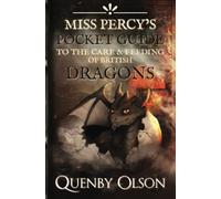 Miss Percy's Pocket Guide (to the Care and Feeding of British Dragons): 1 (A Miss Percy Guide)