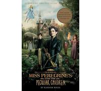 Miss Peregrine's Home for Peculiar Children (Movie Tie-In Edition): Ransom Riggs (movie-tie-in): 1 (Miss Peregrine's Peculiar Children)