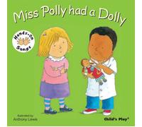 Miss Polly had a Dolly : BSL (British Sign Language)