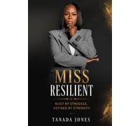 Miss Resilient: Built by struggle ,defined by strength