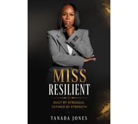 Miss Resilient: Built by struggle ,defined by strength