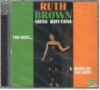 Miss Rhythm: The Rest...& More Of The Best By Ruth Brown (1997-01-27)