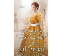 Miss Robinson and the Unsuitable Baron: Wishing Well Seminary Book 2