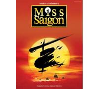 Miss Saigon (Revised Edition 2014)| Solo Piano/Vocal Selections | Intermediate Sheet Music Book for Musical Theatre Singers | Songbook for Lessons, Practice, Performance and Repertoire Study