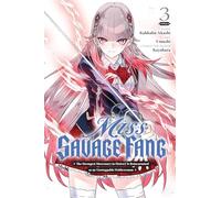 Miss Savage Fang, Vol. 3 (manga): Volume 3 (Miss Savage Fang (Manga))