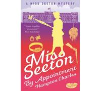 Miss Seeton By Appointment (A Miss Seeton Mystery)