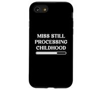 Miss Still Processing Childhood Sarcastic Trauma Humor Case for iPhone SE (2020) / 7 / 8