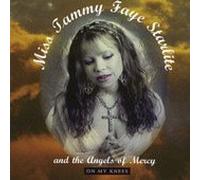 Miss Tammy Faye Starlite and the Angels of Mercy - On My Knees (UK Import)