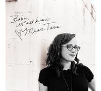 Miss Tess - Baby We All Know [VINYL]