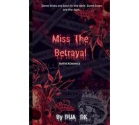 Miss the Betrayal: 1