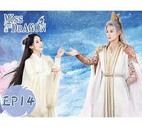 Miss the Dragon EP14