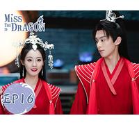 Miss the Dragon EP16