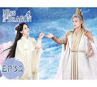 Miss the Dragon EP32