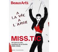 Miss.Tic : à la Vie, à l’Amor: au Palais des Papes, Avignon