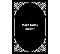 Miss Time Make today matter: Lined Journal Notebook for Women & Men, 200 Pages, 6x9 inches | College Ruled Notebook for Work & Note Taking, Journals for Writing