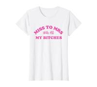 Miss to Mrs Bachelorette Party Bride Bridesmaid Women Bridal T-Shirt