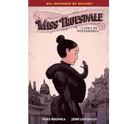 MISS TRUESDALE Y LA CAIDA DE HIPERBOREA