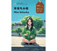Miss Unlucky: Chinese Graded Readers with Audio Level 2, Simplified Chinese, NEW HSK Standard (Chinese Graded Readers with Audio (NEW HSK Standard))