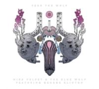 MISS VELVET/BLUE WOLFF: FEED THE WOLF - LP vinyl BRAND NEW