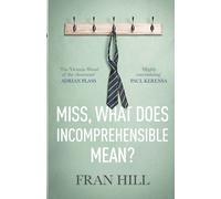 Miss, What Does Incomprehensible Mean?