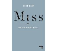 Miss : When a Teacher Breaks the Rules